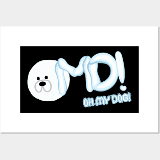 Oh My Dog! Posters and Art